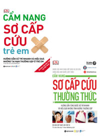 Combo Cẩm Nang Sơ Cứu Thường Thức + Cẩm Nang Sơ Cấp Cứu Trẻ Em (Bộ 2 Cuốn)