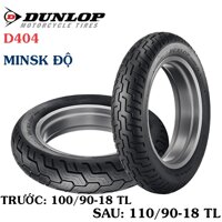 COMBO CẶP LỐP VỎ XE MÁY MINSK HÃNG DUNLOP SIZE 100.90-18 VÀ 110.90.18 D404