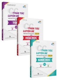Combo CC Thần Tốc Luyện Đề 2020 Môn Toán - Hóa - Sinh
