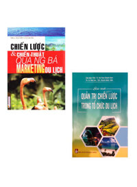 Combo Chiến Lược Và Chiến Thuật Quảng Bá Marketing Du Lịch  Giáo Trình Quản Trị Chiến Lược Trong Tổ Chức Du Lịch Bộ 2 Cuốn KT