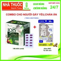 COMBO Cho Người Gấy Yếu,Muốn Ăn Ngon, Tăng Cân-Vitamin 19B (Hộp 60 viên) Và Viên uống Kẽm DHC 30 viên .