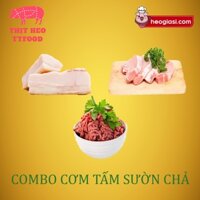 Combo Cơm Tấm Sườn Chả - Thịt heo nóng (1Kg Cốt Lết + 1 Kg Thịt Xay + 500Gr Mỡ)