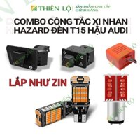 Combo công tắc hazard đèn xi nhan T15 đèn hậu Audi cao cấp siêu sáng của Thiên Lộ