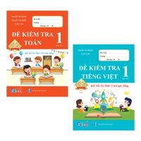 Combo Đề Kiểm Tra Toán, Tiếng Việt Lớp 1 - Kết Nối Tri Thức Tự Chọn Sách - Học kì 2 2 cuốn