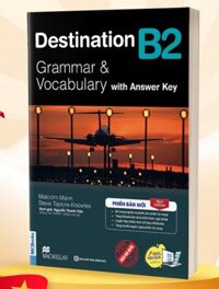 Combo Destination Grammar &amp; Vocabulary B1, B2, C1&amp;C2 Phiên bản mới MCBooks Lẻ Combo - Bản Quyền - B2 lẻ