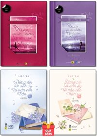 Combo Đừng Nói Với Anh Ấy Tôi Vẫn Còn Hận (Tập 1&2) + Đừng Nói Với Anh Ấy Tôi Vẫn Còn Yêu - Tặng Kèm Quà (Số Lượng Có Hạn)