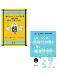 Combo Heidegger Và Con Hà Mã Bước Qua Cổng Thiên Đường + Lời Của Nietzsche Cho Người Trẻ - Tri Thức - Nghệ Thuật - Lối Sống (Bộ 2 Cuốn)