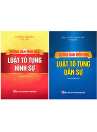 Combo Hướng Dẫn Môn Học Luật Tố Tụng Dân Sự + Luật Tố Tụng Hình Sự (DH) (Bộ 2 Cuốn)