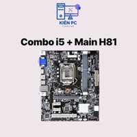 Combo i5 4570 Ram 8Gb Main H81 cũ đã qua sử dụng