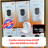 Combo Imou A32EP + 64GB + Chân đế - 3MP (Ranger 2 | Có micro, có loa, có LAN, đàm thoại 2 chiều, có sẵn chân đế lắp)