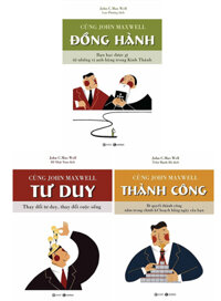 Combo John C. Maxwell: Cùng John Maxwell Thành Công + Cùng John Maxwell Tư Duy + Cùng John Maxwell Đồng Hành (Bộ 3 Cuốn)