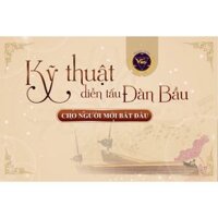 Combo Khóa học diễn tấu đàn bầu - Khóa học online VMC