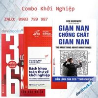 Combo Khởi Nghiệp 2 (3 Cuốn): 36 Lời Khuyên Dành Cho Người Khởi Nghiệp + Gian Nan Chồng Chất Gian Nan + Bách Khoa Toàn Thư Về Khởi Nghiệp