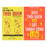 Combo Lập Thói Quen Để Thành Công Sức Mạnh Của Thói Quen  Gieo Thói Quen Nhỏ, Gặt Thành Công Lớn2 Cuốn