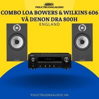 Combo Loa Bowers & Wilkins 606 và Denon DRA 800H