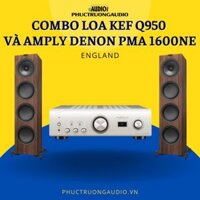 Combo Loa KEF Q950 Và Amply Denon PMA 1600NE