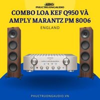 Combo Loa KEF Q950 Và Amply Marantz PM 8006
