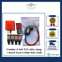 Combo Mạch Hazard +4 led T15 + Chớp + Hậu Audi F1