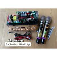 COMBO MẠCH K10 PLUS/K18- MIC UGX ÂM THANH CỰC CHẤT DÀNH CHO LOA KÉO XÁCH TAY