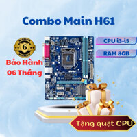 Combo main máy tính H61 socket 1155 CPU i5 Ram 8GB hàng bóc máy chính hãng bảo hành toàn quốc