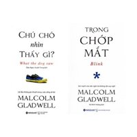 Combo Malcolm Gladwell Trong Chớp Mắt  Chú Chó Nhìn Thấy Gì