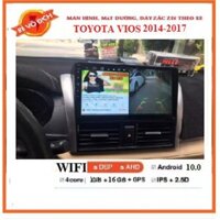 COMBO Màn hình DVD cho xe ô tô VIOS 2014 – 2017,màn android đa chức năng cho xe KÈM MẶT DƯỠNG và full chọn bộ giắc zin.