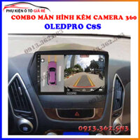 Combo màn hình liền camera 360 OLED C8S cho xe HUYNDAI TUCSON 2010 - man hinh dvd oto, lắp camera tiến cho ô tô, phụ kiệ