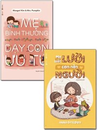 Combo Mẹ Biết Lười Con Nên Người + Mẹ Bình Thường Dạy Con Ưu Tú (Bộ 2 Cuốn)
