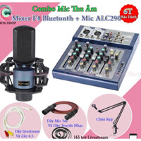 Combo Mic Thu Âm Aqta ALC290 Mixer F4 Bluetooth Chân Đế Dây Livestream Chế Dây Truyền Nhạc Dây Mic 3m Zắc 6.5