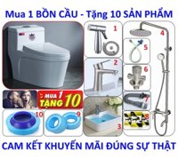 Combo Mua 1 BỒN CẦU tặng 10 SẢN PHẨM