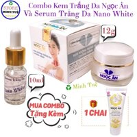 (Combo Mua 2 tặng 1)-Kem trắng da Ngọc Ân chống nắng trắng hồng (12g) và serum trắng da Nano White (10ml)