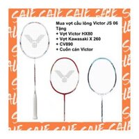 Combo mua vợt cầu lông Victor JS 06 tặng vợt Victor HX 080 + Vợt Ka X260 + CV890 + Cuốn cán Victor