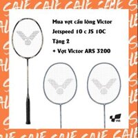 Combo mua vợt cầu lông Victor Jetspeed 10 C (JS-10C) tặng vợt Victor ARS 3200 + vợt Victor ARS 9