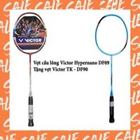 Combo mua vợt cầu lông Victor Hypernano DF09 tặng vợt Victor TK - DF90