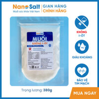 Combo Muối & Bột Canh Không I-Ốt Giành cho người ăn kiêng I-ốt | Nanosalt