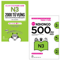 Combo Nhật Ngữ 2000 Từ Vựng Cần Thiết Cho Kỳ Thi Năng Lực Nhật Ngữ N3 và 500 Câu Hỏi Luyện Thi Năng Lực Nhật Ngữ Trình Độ N3