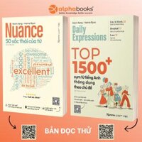 Combo NUANCE - 50 Sắc Thái Của Từ Daily Expressions - Top 1500 Cụm Từ Tiếng Anh Thông Dụng Theo Chủ Đề