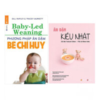 Combo Phương Pháp Ăn Dặm Bé Chỉ Huy Baby Led-Weaning Tai Bản  Ăn Dặm Kiểu Nhật Tái Bản 2018