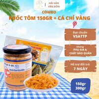 Combo Ruốc Tôm 150gr Và Cá Chỉ Vàng ĐẬM ĐÀ HƯƠNG VỊ BIỂN Mùi Vị Thơm Ngon, Mức Độ Dinh Dưỡng Cao