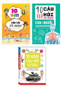 Combo Sách 10 Vạn Câu Hỏi Vì Sao Dành Cho Bé 10 Tuổi Về Chủ Đề Cơ Thể Con Người