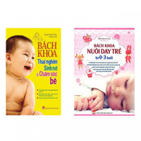 Combo Sách Bách Khoa Thai Nghén - Sinh Nở Và Chăm Sóc Em Bé  Bách Khoa Nuôi Dạy Trẻ Từ 0 - 3 Tuổi - Tặng Kèm Bookmark Thiết Kế
