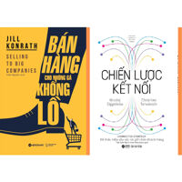 Combo Sách - Bán Hàng Cho Những Gã Khổng Lồ  Chiến Lược Kết Nối