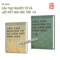 Combo sách Cấu tạo nguyên tử và liên kết hoá học trọn bộ 2 tập