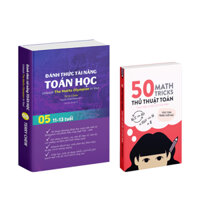 Combo sách Đánh thức tài năng toán học 5 và 50 thủ thuật toán Sách toán lớp 5 lớp 6 Á Châu Books