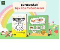 COMBO SÁCH DẠY CON THÔNG MINH PHƯƠNG PHÁP GIÁO DỤC SỚM MONTESSORI DÀNH CHO CÁC BÉ TỪ 0 - 6 TUỔI
