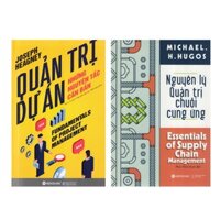 Combo Sách Kỹ Năng Quản Trị  Quản Trị Dự Án - Những Nguyên Tắc Căn Bản   Nguyên Lý Quản Trị Chuỗi Cung Ứng