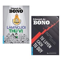 Combo Sách Kỹ Năng Thay Đổi Tư Duy - Thay Đổi Cuộc Đời Bạn Làm Người Thú Vị  Tự Luyện Cách Tư Duy