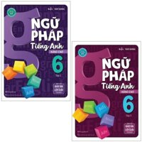 Combo Sách Ngữ Pháp Tiếng Anh Nâng Cao Lớp 6 Bộ 2 Tập