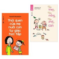 Combo Sách Nuôi Dạy Con Thói Quen Của Mẹ Nuôi Con Tự Giác Học Tập  Cách Khen, Cách Mắng, Cách Phạt Con Tặng Kèm Bookmark Green Life