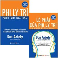 Combo Sách Phi Lý Trí  Lẽ Phải Của Phi Lý Trí Bộ 2 Cuốn